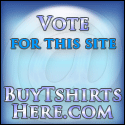Enter BuyTshirtsHere.com - The Best Online T-Shirt Shopping Sites! and Vote for this site !!!